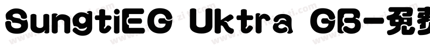 SungtiEG Uktra GB字体转换